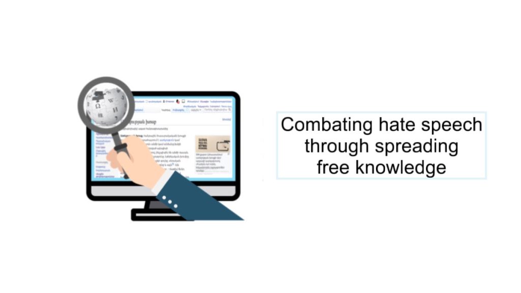 Combating hate speech through spreading free knowledge Combating hate speech through spreading free knowledge